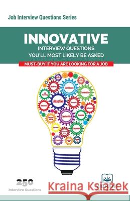 Innovative Interview Questions You'll Most Likely Be Asked Vibrant Publishers 9781949395976