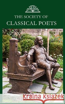 The Society of Classical Poets Journal XI Evan Mantyk C B Anderson Dusty Grein 9781949398786