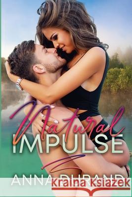 Natural Impulse Anna Durand   9781949406344 Jacobsville Books