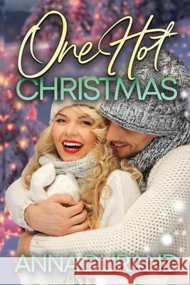 One Hot Christmas Anna Durand 9781949406658 Jacobsville Books