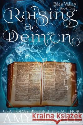 Raising a Demon Amy Cissell 9781949410235 Broken World Publishing