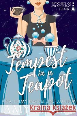 Tempest in a Teapot Amy Cissell 9781949410884 Broken World Publishing