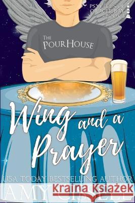 Wing and a Prayer Amy Cissell   9781949410952