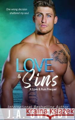Love & Sins, A Love & Ruin Prequel J. a. Owenby 9781949414370 Jennifer Owenby