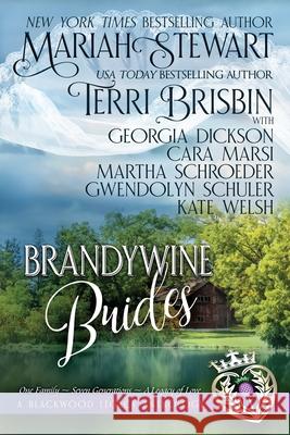 Brandywine Brides Mariah Stewart Terri Brisbin Georgia Dickson 9781949425055 Luckenbooth Press