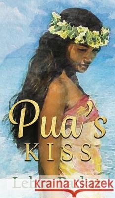 Pua's Kiss Lehua Parker 9781949429152