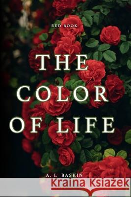 The Color of Life: Red Book Safiar Taliaferro Urias Brown Simms Books Publishing Corporation 9781949433531 SIMMs Books