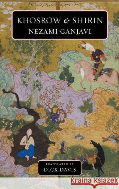 Khosrow & Shirin  9781949445633 Mage Publishers