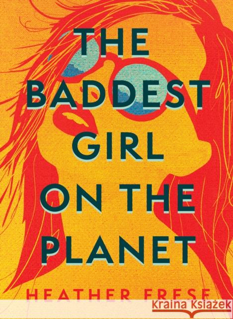 The Baddest Girl on the Planet  9781949467840 Blair