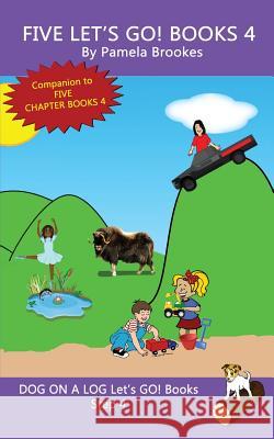 Five Let's GO! Books 4: Sound-Out Phonics Books Help Developing Readers, including Students with Dyslexia, Learn to Read (Step 4 in a Systemat Brookes, Pamela 9781949471090 Dog on a Log Books