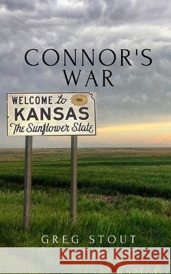Connor's War Greg Stout   9781949472530