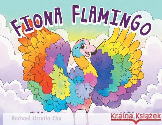 Fiona Flamingo Rachael Urrutia Chu Kate Jeffery 9781949474497 