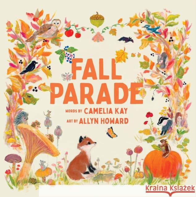 Fall Parade: A Picture Book Camelia Kay 9781949480443