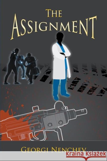 The Assignment Georgi Nenchev 9781949483543 Strategic Book Publishing & Rights Agency, LL