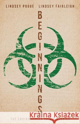 Beginnings: The Ending Series Prequel Novellas Lindsey Fairleigh Lindsey Pogue 9781949485066