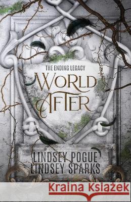 World After Lindsey Pogue Lindsey Sparks 9781949485264