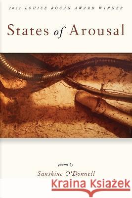 States of Arousal Sunshine O'Donnell 9781949487091