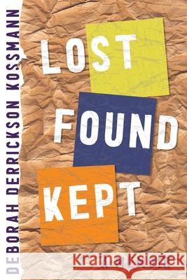 Lost Found Kept: A Memoir Deborah Derrickso 9781949487336 Trio House Press