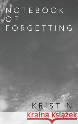Notebook of Forgetting Kristin Prugh 9781949497021