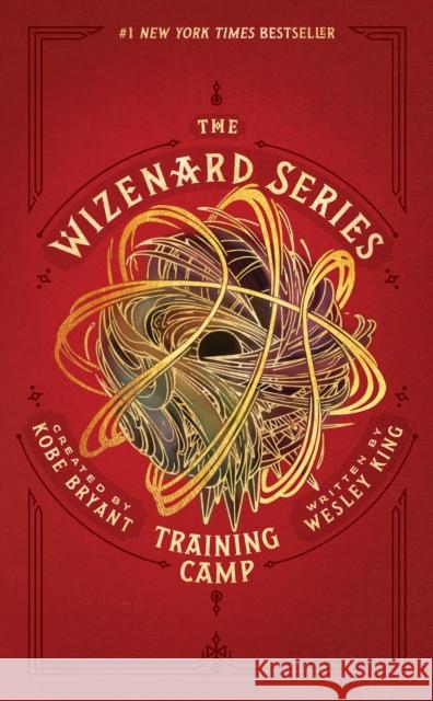 The Wizenard Series: Training Camp Wesley King 9781949520019