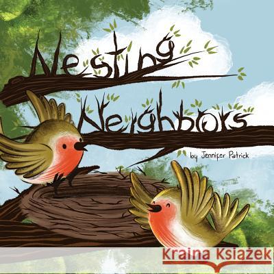 Nesting Neighbors Jennifer Patrick, Yip Jar Design (Sesame Street Nickelodeon Cartoon Network Scholastic the Henson Company H I T Entertai 9781949522389