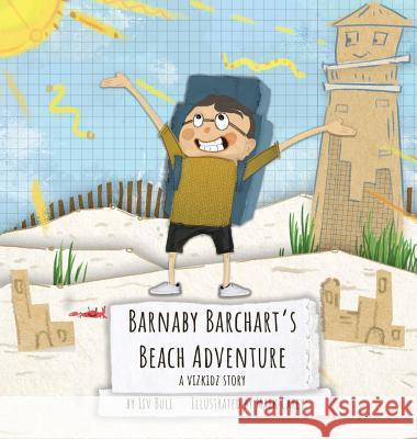 Barnaby Barchart's Beach Adventure: A Vizkidz Story LIV Buli Mark Carey 9781949522419