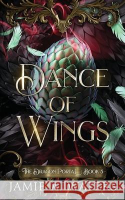 Dance of Wings Jamie a. Waters 9781949524307 Hidden Realms Publishing