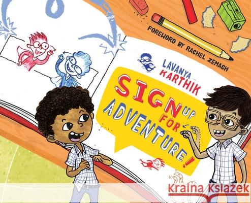 Sign Up for Adventure!: The Doodling Duo Vs. Spaghetti Monster Lavanya Karthik 9781949528084