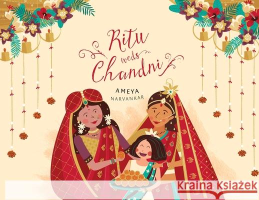 Ritu Weds Chandni Ameya Narvankar, Ameya Narvankar 9781949528930 Yali Books