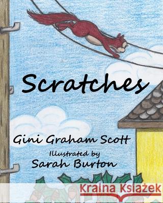 Scratches Gini Graham Scott Sarah Burton 9781949537505 Changemakers Kids