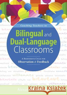 Coaching Teachers in Bilingual and Dual-Language Classrooms: A Responsive Cycle for Observation and Feedback (Dual-Language Instructional Coaching for Alexandra Guilamo 9781949539233 Solution Tree