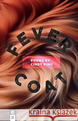 Fever Coat Cindy King 9781949540581