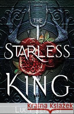 The Starless King Lucy Tempest 9781949554205 Starkindler Ink