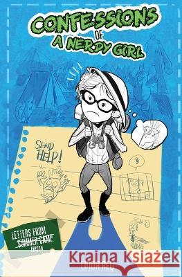 Letters From Summer Camp: Diary #3 (Confessions of a Nerdy Girl Diaries) Linda Rey 9781949557077