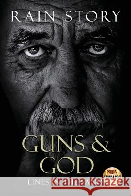 Guns & God: Lines in the Sand Rain Story 9781949563436 Light Switch Press