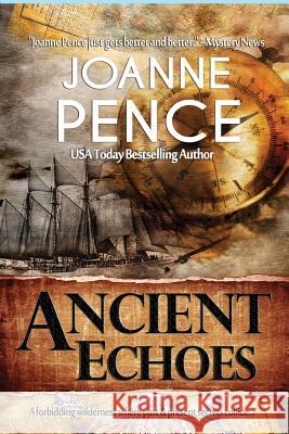 Ancient Echoes Joanne Pence 9781949566093 Quail Hill Publishing