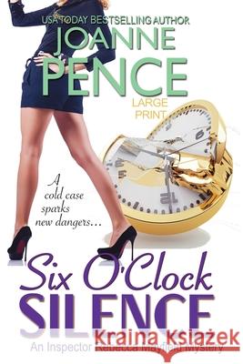 Six O'Clock Silence [Large Print]: An Inspector Rebecca Mayfield Mystery Pence, Joanne 9781949566215