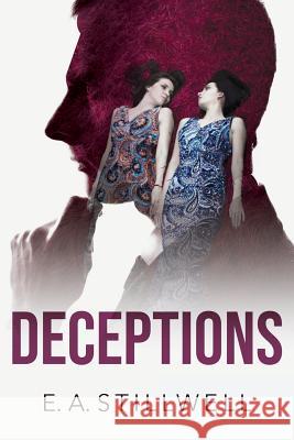 Deceptions E. A. Stillwell 9781949574180 Book Vine Press