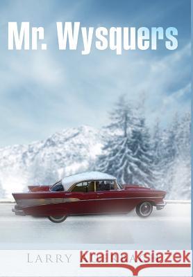 Mr. Wysquers Larry Auerbach 9781949574487