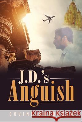 J.D.'s Anguish Govind Bhadresa 9781949574555