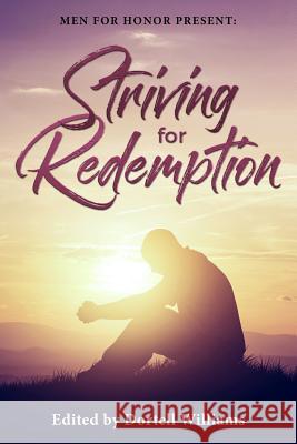 Striving for Redemption Dortell Williams Tio MacDonald 9781949576283 East Oakland Times, LLC