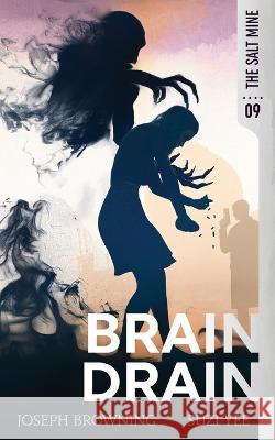 Brain Drain Suzi Yee, Joseph Browning 9781949578126