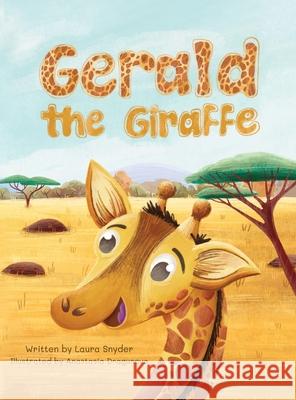 Gerald the Giraffe Laura Snyder Anastasia Dragunova 9781949598261 Pink Umbrella Books