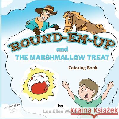 Round-Em-Up and the Marshmallow Treat Coloring Book Lou Ellen Watts   9781949609820 Pen It! Publications, LLC