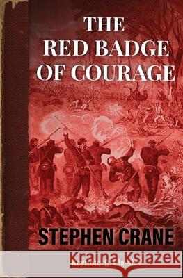 The Red Badge of Courage (Annotated Keynote Classics) Stephen Crane Michelle M. White 9781949611106