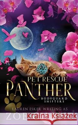 Pet Rescue Panther Zoe Chant 9781949619065 Icefall Press