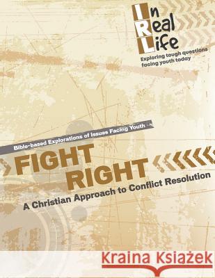 Fight Right: A Christian Approach to Conflict The Pastoral Center 9781949628104 Pastoral Center