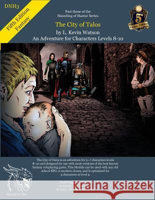 DNH3 - The City of Talos - A Fifth Edition Adventure L Kevin Watson 9781949631036 Dark Naga