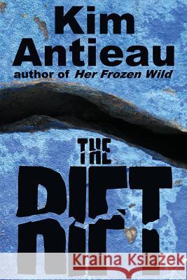 The Rift Kim Antieau 9781949644197