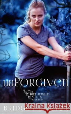 unForgiven Bridget E. Baker 9781949655261